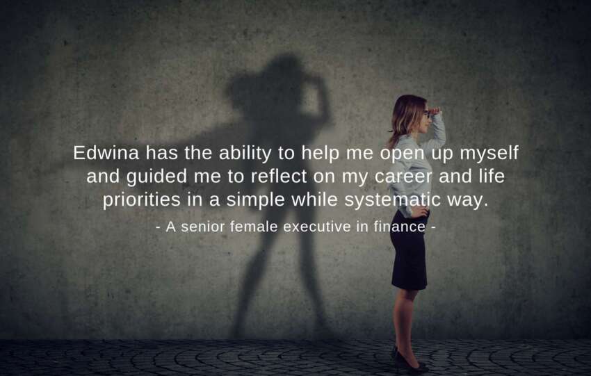 "Edwina has the ability to help me open up myself," A senior female executive said.